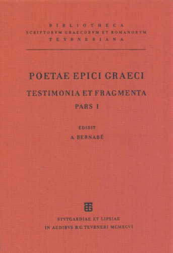 Poetae Epici Graeci: Testamonia et Fragmenta, Pars I